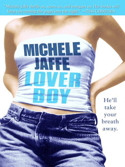 Title details for Loverboy by Michele Jaffe - Available